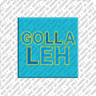 ART-DOMINO® BY SABINE WELZ GOLLALEH - Magnet with the name GOLLALEH