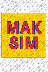 ART-DOMINO® BY SABINE WELZ MAKSIM - Magnet with the name MAKSIM