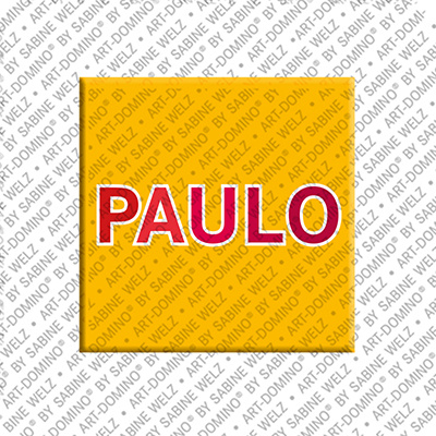 ART-DOMINO® BY SABINE WELZ PAULO - Magnet with the name PAULO