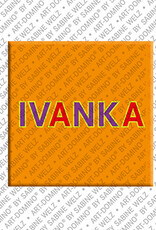 MAGNET-STORIES IVANKA - Magnet mit dem Vornamen IVANKA