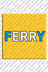 ART-DOMINO® BY SABINE WELZ FERRY - Magnet mit dem Vornamen FERRY