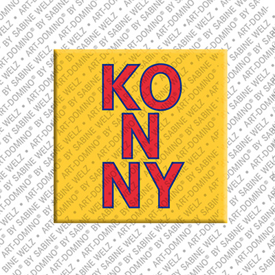 ART-DOMINO® BY SABINE WELZ KONNY - Magnet with the name KONNY