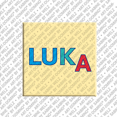ART-DOMINO® BY SABINE WELZ LUKA - Magnet with the name LUKA