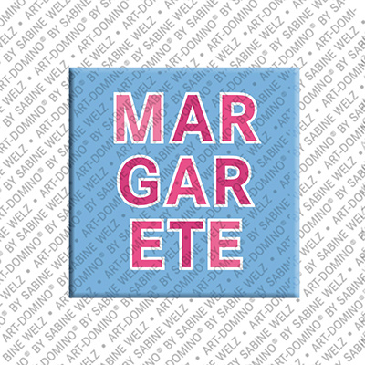 ART-DOMINO® BY SABINE WELZ MARGARETE - Magnet with the name MARGARETE