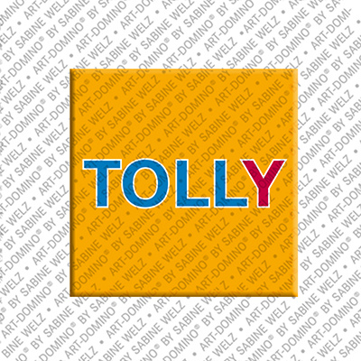 ART-DOMINO® BY SABINE WELZ TOLLY - Aimant avec le nom TOLLY