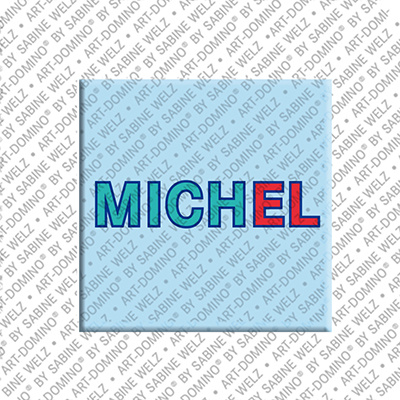 ART-DOMINO® BY SABINE WELZ MICHEL - Magnet mit dem Vornamen MICHEL