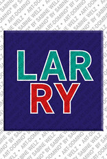 MAGNET-STORIES LARRY - Magnet with the name LARRY