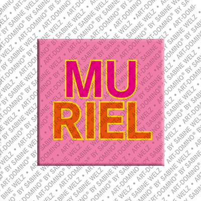 ART-DOMINO® BY SABINE WELZ MURIEL - Magnet mit dem Vornamen MURIEL