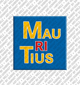 ART-DOMINO® BY SABINE WELZ Magnet - Mauritius