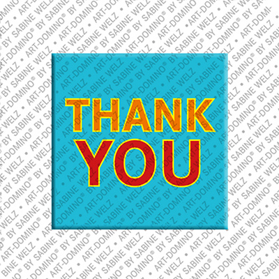 ART-DOMINO® BY SABINE WELZ Thank You – Magnet with Thank You