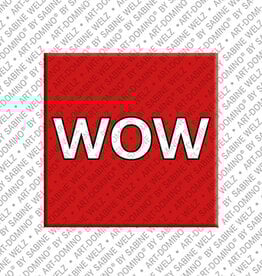 ART-DOMINO® BY SABINE WELZ Magnet - WOW