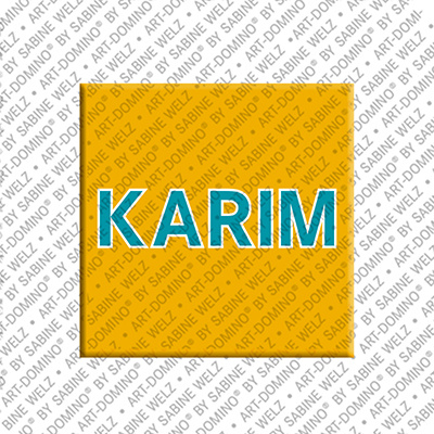 ART-DOMINO® BY SABINE WELZ KARIM - Magnet with the name KARIM