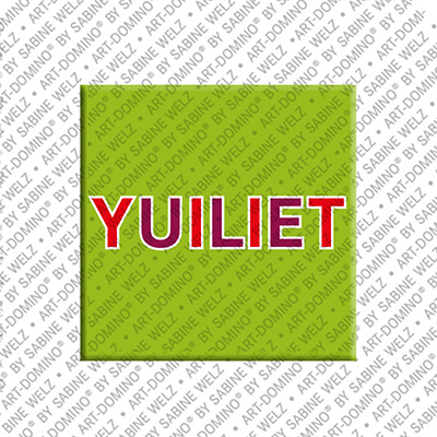 ART-DOMINO® BY SABINE WELZ YUILIET - Magnet mit dem Vornamen YUILIET
