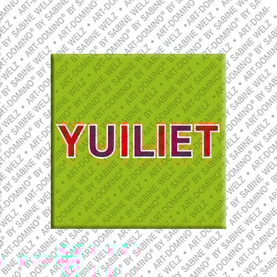 ART-DOMINO® BY SABINE WELZ YUILIET - Magnet with the name YUILIET