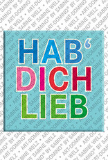 MAGNET-STORIES HAB DICH LIEB – Magnet with HAB DICH LIEB