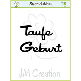 Spellbinders und Rayher Stanzschablonen: deutsche Text: "Taufe" und "Geburt"