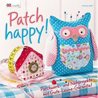 Bücher, Zeitschriften und CD / Magazines Bog: Patch glad! Patchwork og syprojekter med en god stemningsgaranti