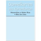 KARTEN und Zubehör / Cards 5 Doppelkarten A6, wasserblau, 250 g / qm