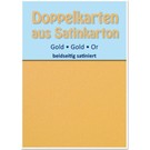 KARTEN und Zubehör / Cards 10 Satin doppie schede A6, oro, raso su entrambi i lati