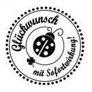 Stempel / Stamp: Holz / Wood holze Mini-Stempel mit deutsche Text "Glückwunsch mit Sofortwirkung" , 3cm ø