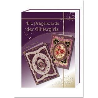 Bücher, Zeitschriften und CD / Magazines Workbook "The embossing boards of Glitter Girls"