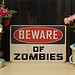 Warnschild "Beware Of Zombies"