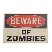 Warnschild "Beware Of Zombies"