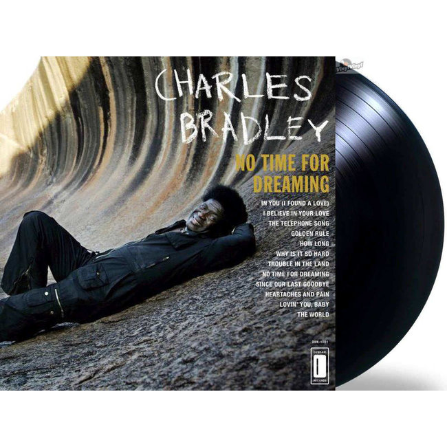 Charles Bradley No Time For Dreaming ( Ft. The Sounds Of Menahan Street Band) ( vinyl LP )