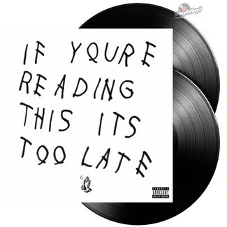 Drake - If You re Reading This It s Too Late ( vinyl 2LP )