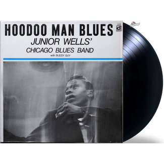 Junior Wells -Hoodoo Man Blues(Junior Wells Chicago Blues Band With Buddy Guy) ‎