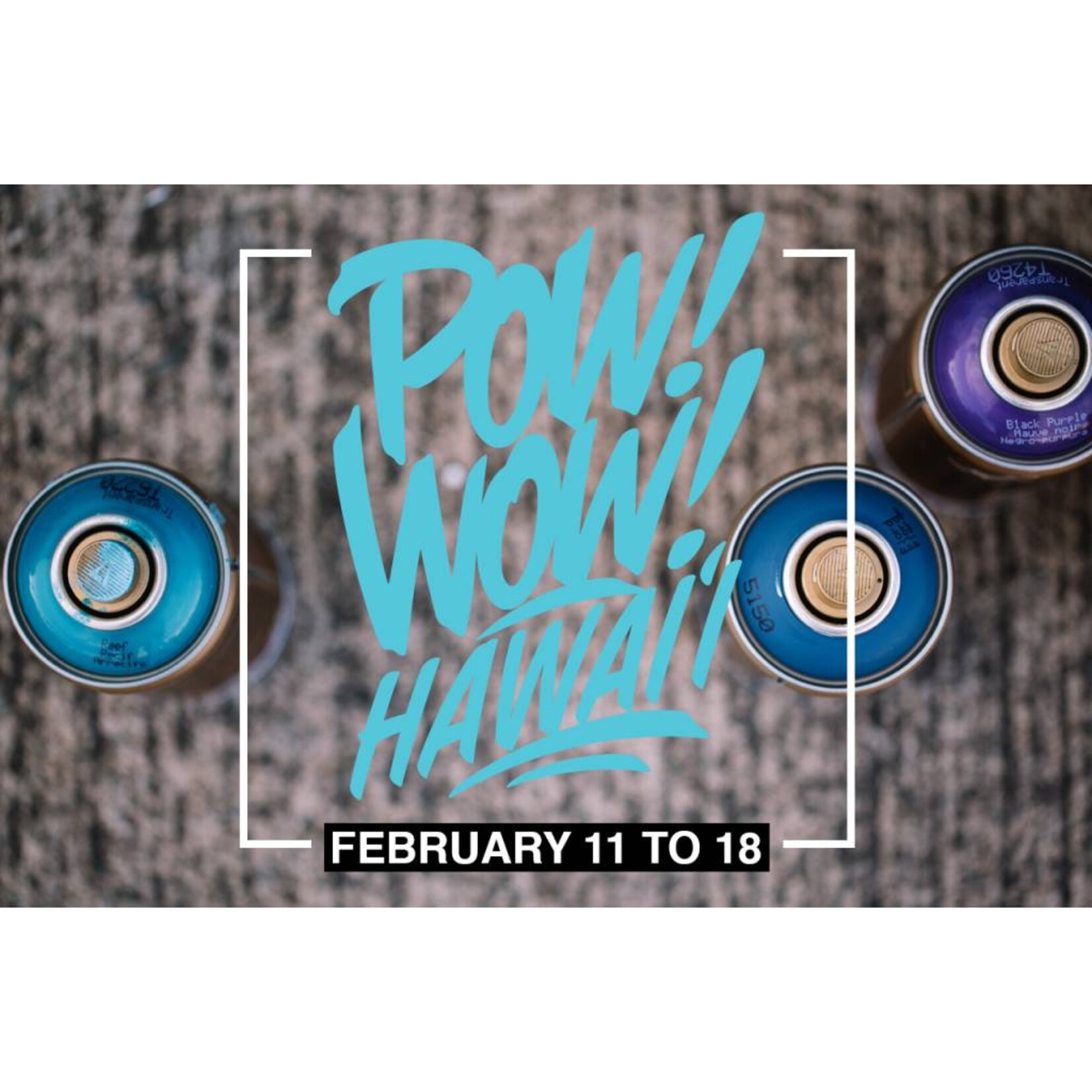 Montana x POW! WOW! HAWAII 2017 Limited Edition