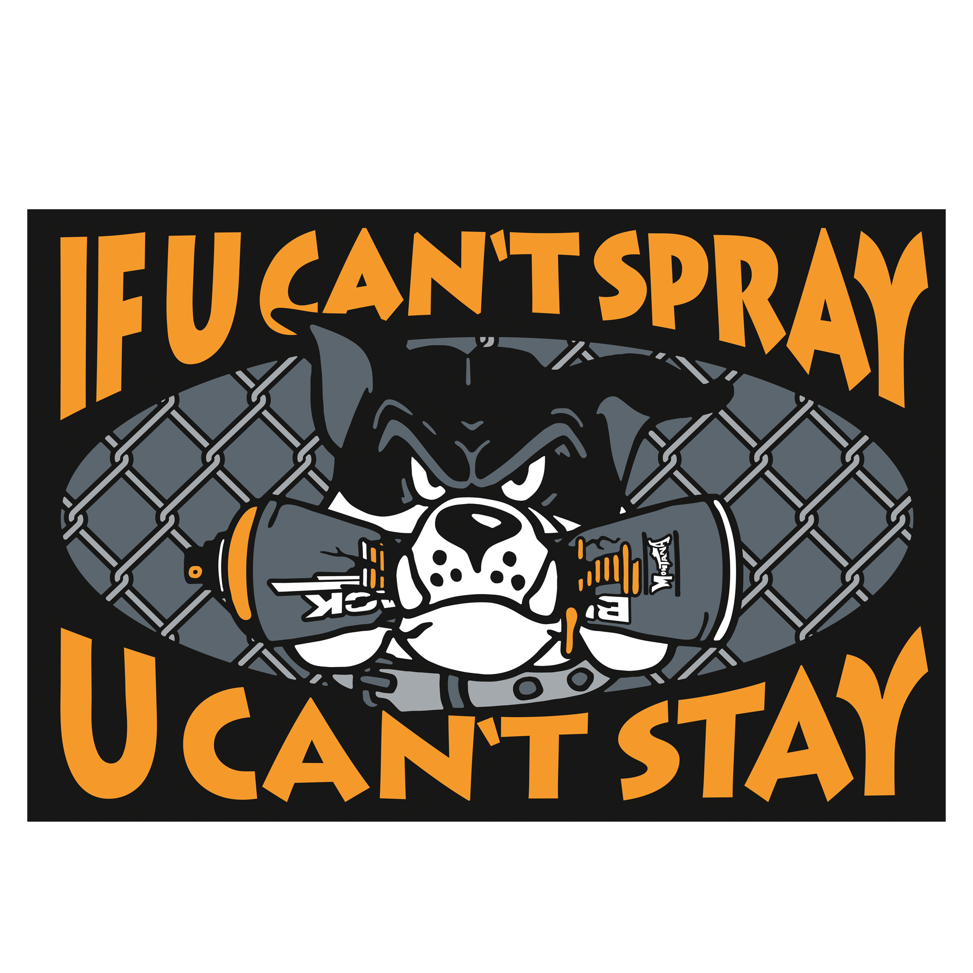 Montana Doormat If U Can T Spray U Can T Stay By Matter Of