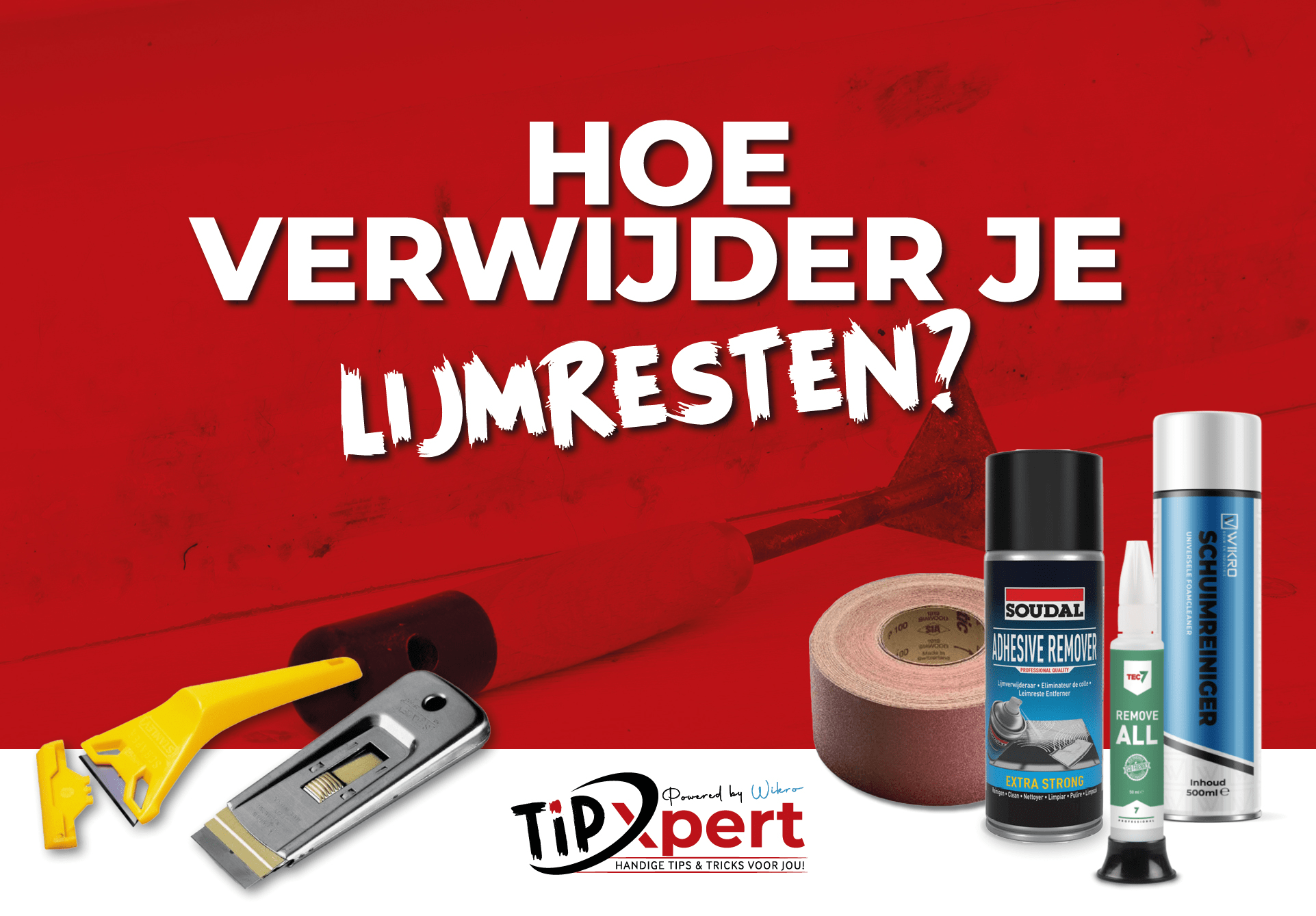 Lijmresten verwijderen? Dit is de meest effectieve manier.