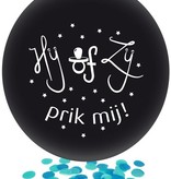 Grote Ballon Gender Reveal Hij of Zij Prik Mij met blauwe confetti
