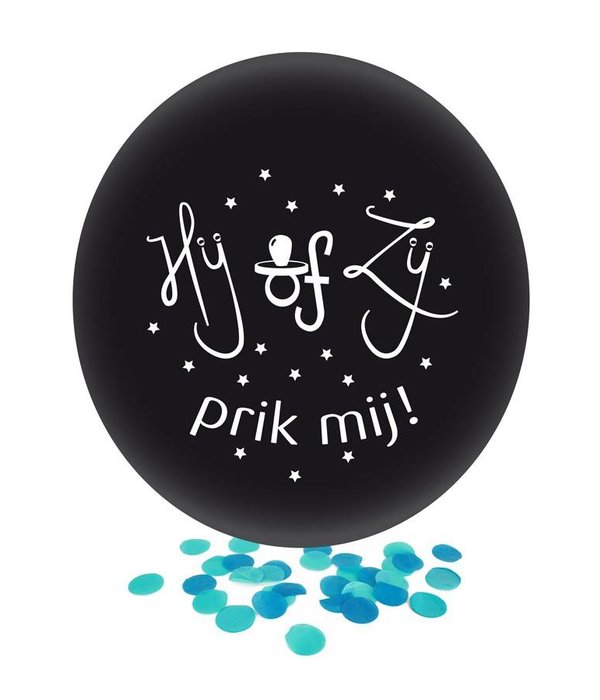 Grote Ballon Gender Reveal Hij of Zij Prik Mij met blauwe confetti