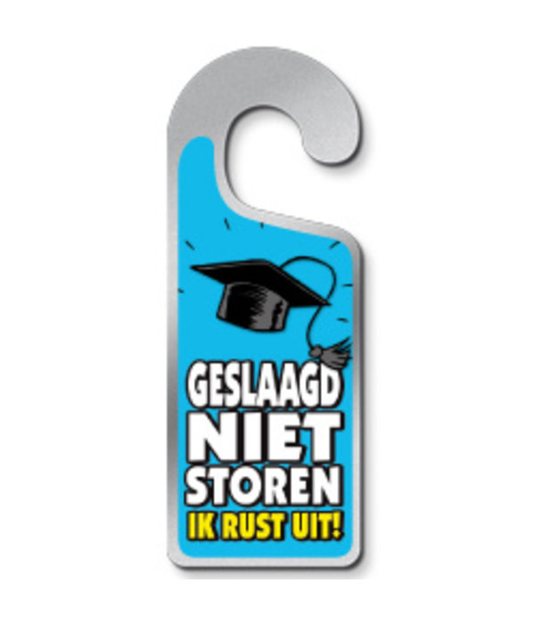 Deurhanger Geslaagd Niet Storen