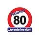Huldeschild Hoera 80 Jaar