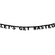 Letterslinger ''Let's get wasted''