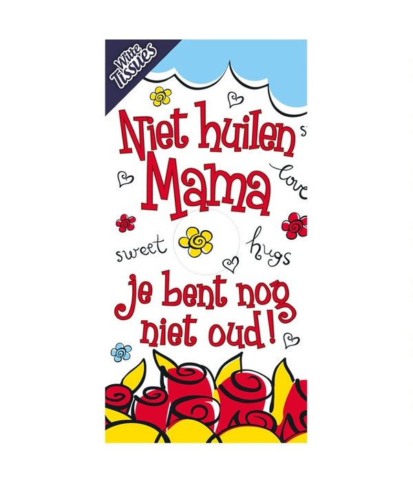 Tissuebox - Niet huilen mama, Je bent nog niet oud
