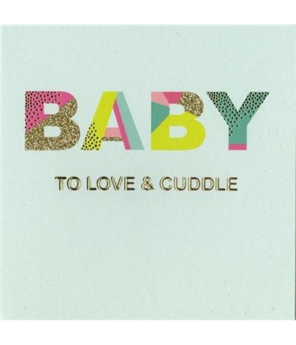 Wenskaart Geboorte 'To Love & Cuddle'