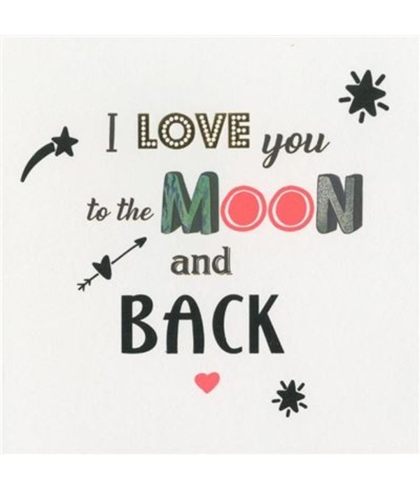 Valentijnskaart 'Love You To The Moon And Back'