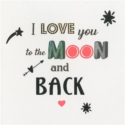 Valentijnskaart 'Love You To The Moon And Back'