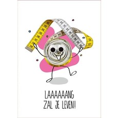 Verjaardagskaart 'Laaaang Zul Je Leven!'