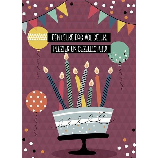 Wenskaart Verjaardagstaart 'Geluk, Plezier en Gezelligheid'