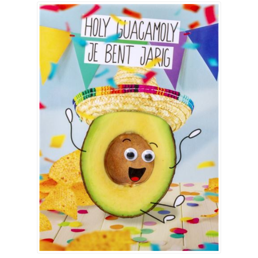 Verjaardagskaart 'Holy Guacamoly Je Bent Jarig'