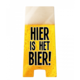 Waarschuwingsbord Hier is het Bier