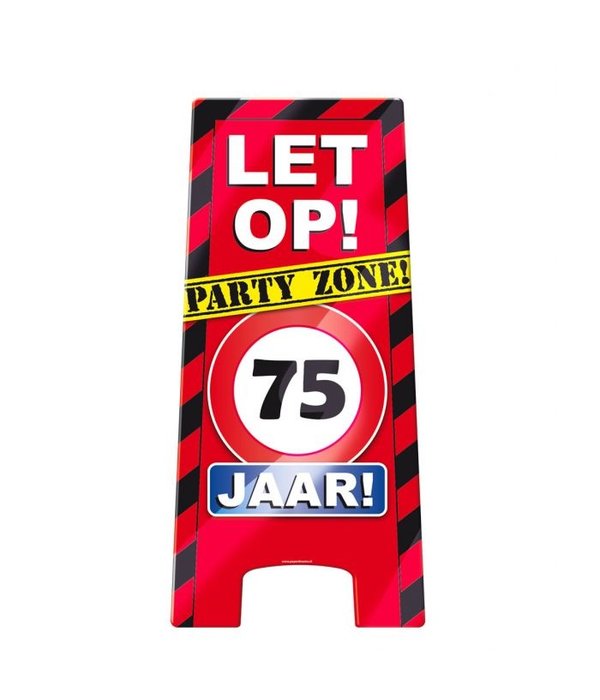 Attentiebord Party Zone 75 Jaar