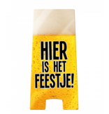 Waarschuwingsbord Hier is het Feestje