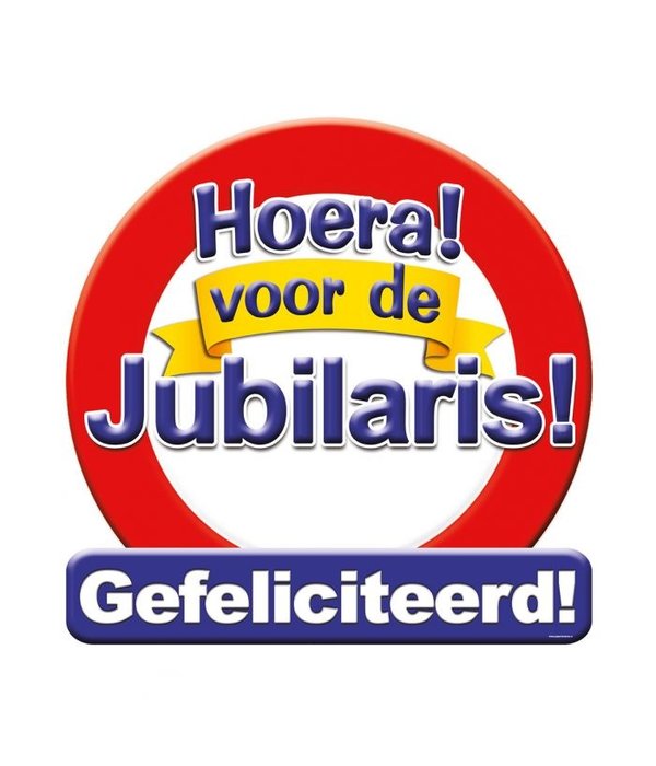Huldeschild Hoera voor de Jubilaris