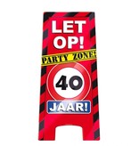 Attentiebord party zone 40 Jaar